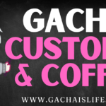 Gacha Customs & Coffee